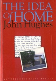 The Idea of Home (John Hughes)