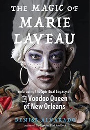 The Magic of Marie Laveau (Denise)