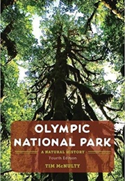 Olympic National Park: A Natural History (Tim McNulty)