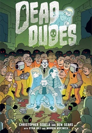 Dead Dudes (Christopher Sebela)