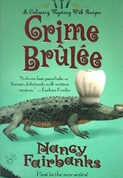 Crime Brulee (Nancy Fairbanks)