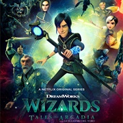 Wizards: Tales of Arcadia