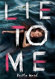 Lie to Me (Kaitlin Ward)