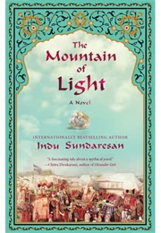 The Mountain of Light (Indu Sundaresan)