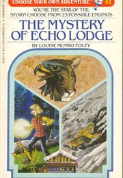 The Mystery of Echo Lodge (Louise Munro Foley)