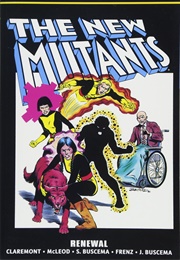 New Mutants Epic Collection Vol. 1: Renewal (Chris Claremont)