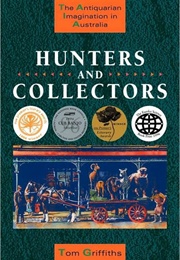 Hunters and Collectors (Tom Griffiths)