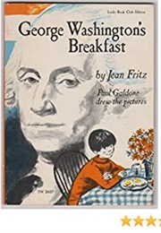 George Washington&#39;s Breakfast (J Fritz)