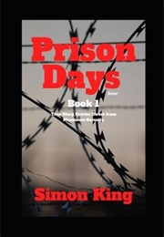 Prison Days (Simon King)