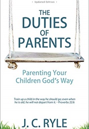 The Duties of Parents (J. C. Ryle)