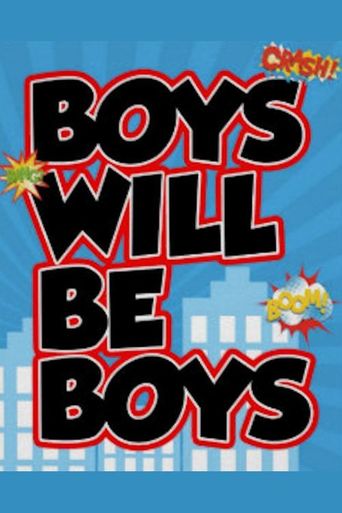 Boys Will Be Boys (1999)