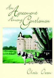 An Agreement Among Gentlemen (Chris Owen)