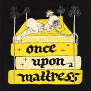 Once Upon a Mattress