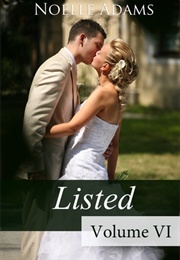 Listed: Volume VI (Noelle Adams)