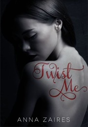 Twist Me (Anna Zaires)