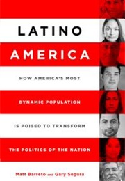 Latino America (Matt Barreto &amp; Gary M. Segura)