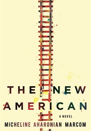 The New American (Micheline Aharonian Marcom)