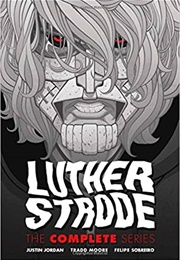 Luther Strode (Justin Jordan)