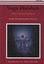 Yoga Darshan: Vision of the Yoga Upanishads (Swami Niranjanananda Saraswati)