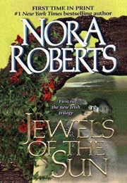 Jewels of the Sun (Nora Roberts)