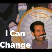 I Can Change (Saddam Hussein) - South Park