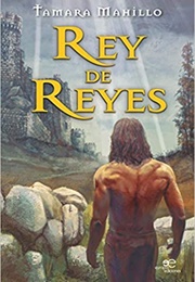 Rey De Reyes (Tamara Mahillo)