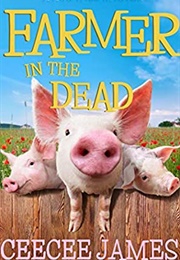 Farmer in the Dead (Ceecee James)