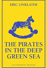 The Pirates in the Deep Green Sea (Eric Linklater)