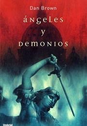 Ángeles Y Demonios (Dan Brown)