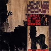 Urban Blues - John Lee Hooker