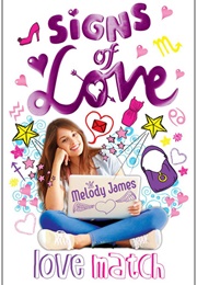 Signs of Love: Love Match (Melody James)