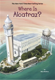 Where Is Alcatraz? (Nico Medina)