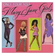 Mary Jane Girls - Only Four You