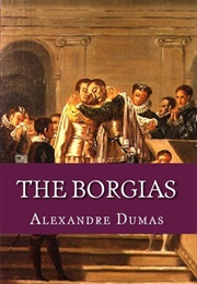 The Borgias (Alexandre Dumas)