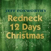 Twelve Redneck Days of Christmas - Jeff Foxworthy