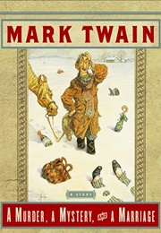 A Murder, a Mystery and a Marriage (Mark Twain)