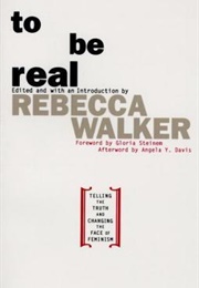 To Be Real (Rebecca Walker)