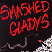 Smashed Gladys - Smashed Gladys