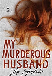 My Murderous Husband (Stan Hendriks)