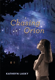 Chasing Orion (Kathryn Lasky)