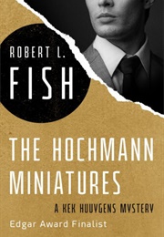 The Hochmann Miniatures (Robert L. Fish)