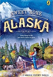 Sweet Home Alaska (Carole Estby Dagg)