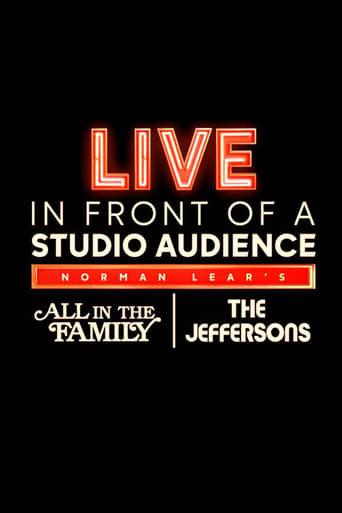 Live in Front of a Studio Audience: Norman Lear&#39;s &quot;All in the Family&quot; and &quot;The Jeffersons&quot; (2019)