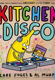 Kitchen Disco (Clare Foges)