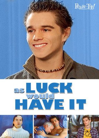 As Luck Would Have It (2002)