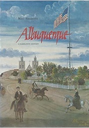 Albuquerque: A Narrative History (Marc Simmons)