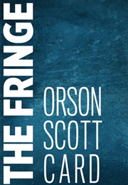 The Fringe (Orson Scott Card)