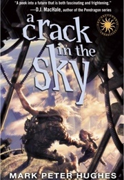 A Crack in the Sky (Mark Peter Hughes)