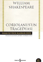 Coriolanus&#39;un Tragedyası (William Shakespeare)