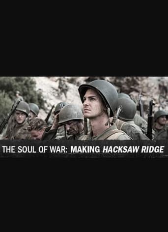 The Soul of War: Making &#39;Hacksaw Ridge&#39; (2017)